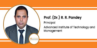 Advanced Institute of Technology and Management, Principal: Prof. (Dr.) R. R. Pandey Interview